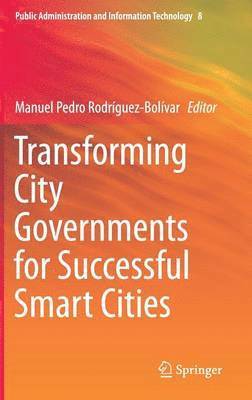 bokomslag Transforming City Governments for Successful Smart Cities