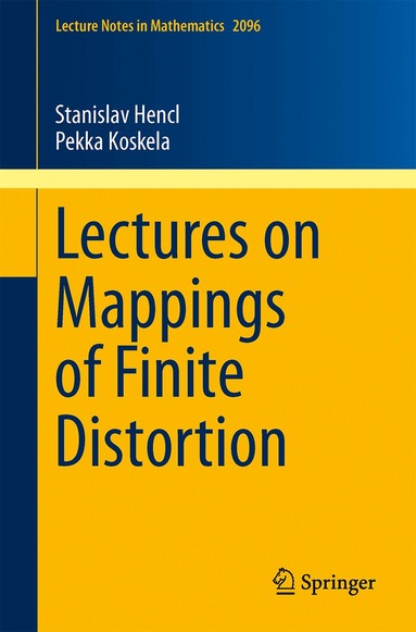 Stanislav Hencl, Pekka Koskela - Lectures on Mappings of Finite Distortion, Häftad