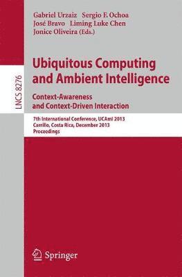 Ubiquitous Computing and Ambient Intelligence: Context-Awareness and Context-Driven Interaction 1