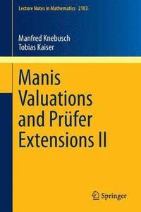 bokomslag Manis Valuations and Prfer Extensions II