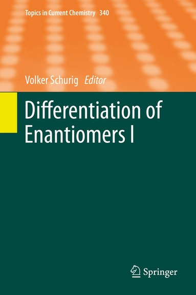 Volker Schurig - Differentiation of Enantiomers I, Inbunden