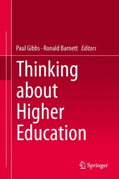 Paul Gibbs, Ronald Barnett - Thinking about Higher Education, Inbunden