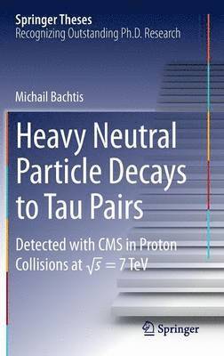 bokomslag Heavy Neutral Particle Decays to Tau Pairs