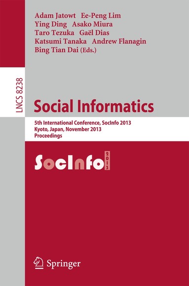 Adam Jatowt, Ee-Peng Lim, Ying Ding, Asako Miura, Taro Tetzuka, Gael Dias, Katsumi Tanaka, Andrew Flanagin, Bing Tian Dai - Social Informatics, Häftad