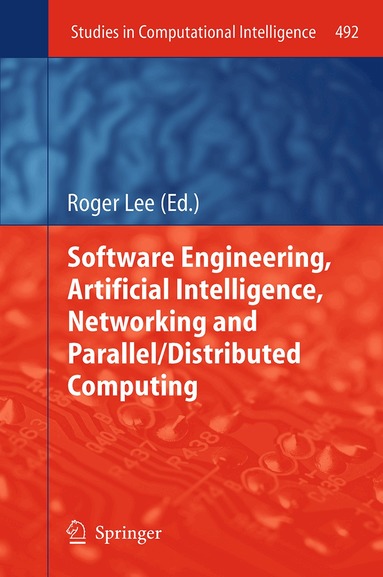 Roger Lee - Software Engineering, Artificial Intelligence, Networking and Parallel/Distributed Computing, Häftad