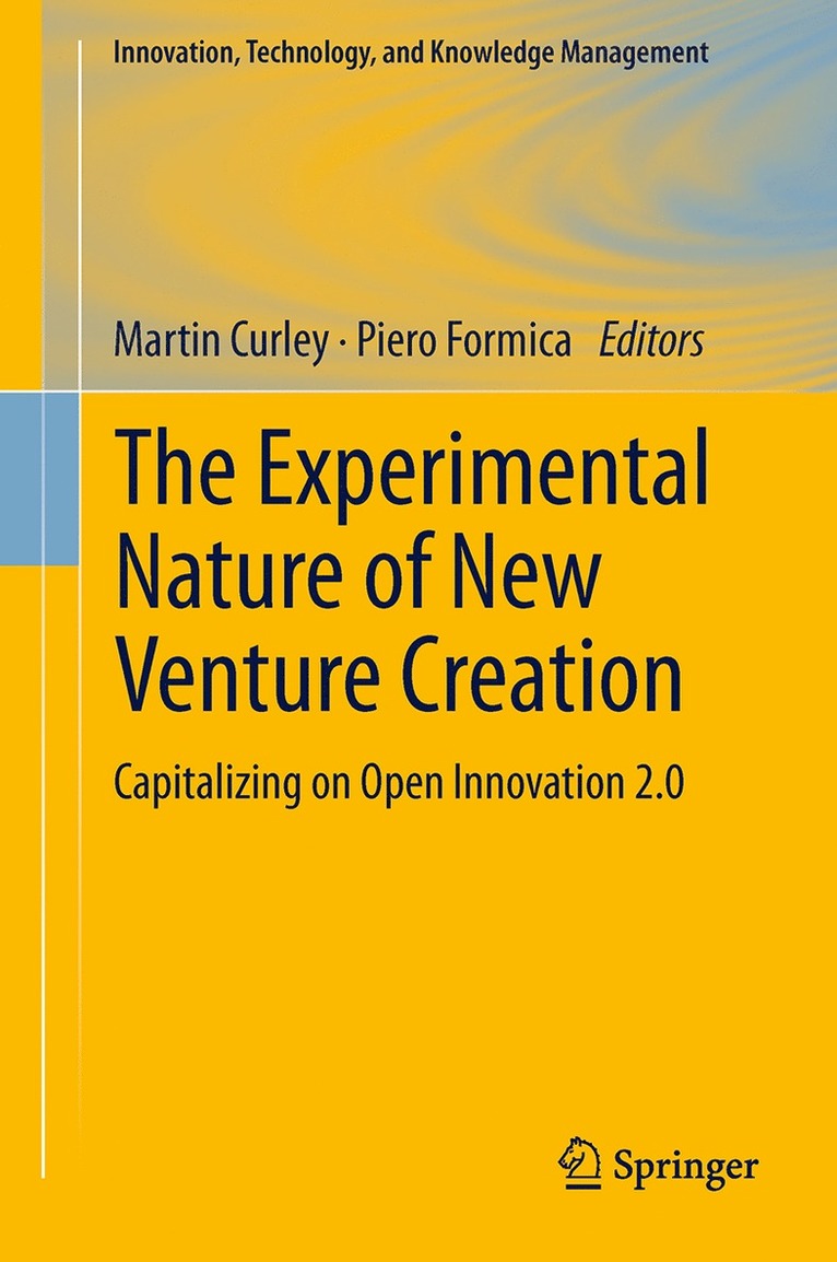 Martin Curley, Piero Formica - Experimental Nature of New Venture Creation, Häftad