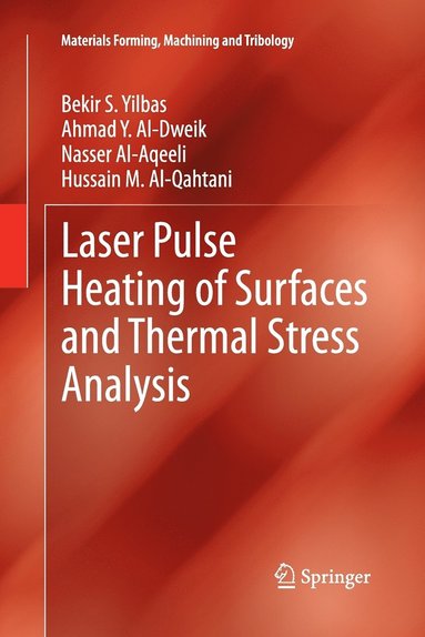 bokomslag Laser Pulse Heating of Surfaces and Thermal Stress Analysis