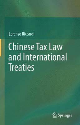 Lorenzo Riccardi - Chinese Tax Law and International Treaties, Häftad