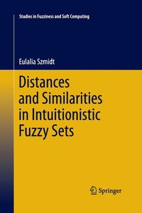 bokomslag Distances and Similarities in Intuitionistic Fuzzy Sets