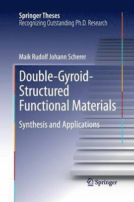 Double-Gyroid-Structured Functional Materials 1