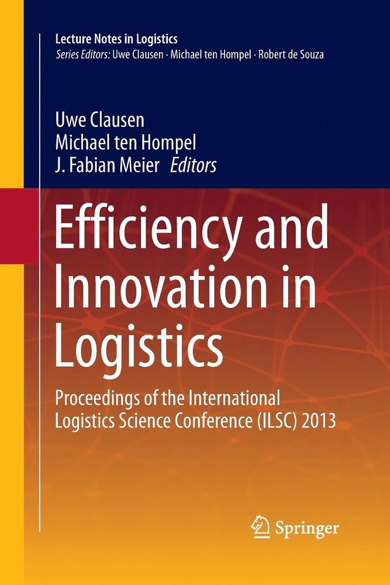 Uwe Clausen, Michael ten Hompel, J. Fabian Meier, Michael Ten Hompel - Efficiency and Innovation in Logistics, Häftad