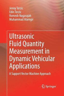 Ultrasonic Fluid Quantity Measurement in Dynamic Vehicular Applications 1