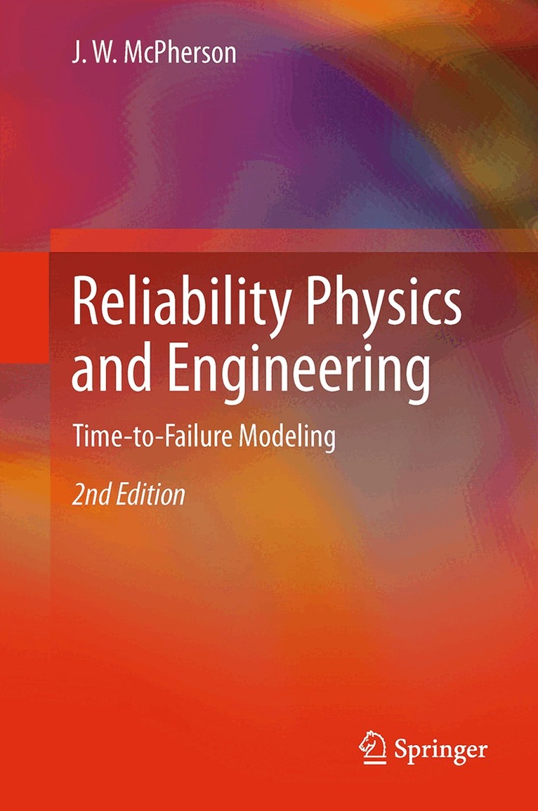 J. W. McPherson - Reliability Physics and Engineering, Häftad