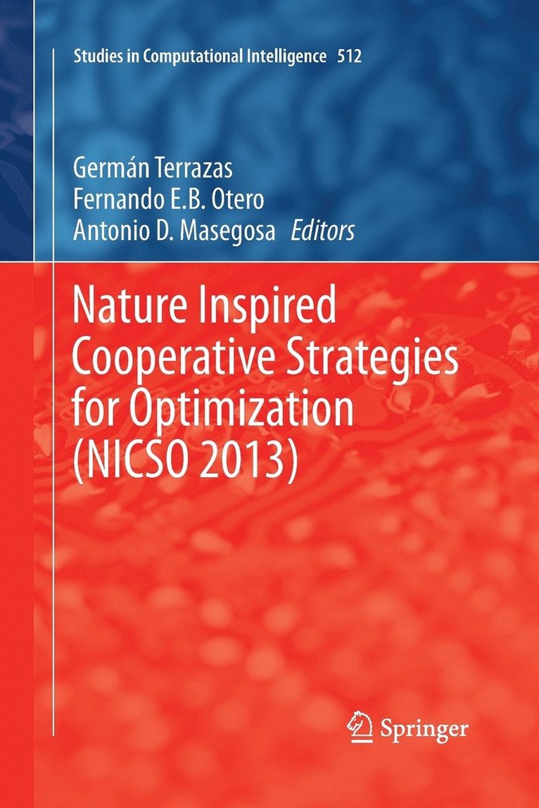 Nature Inspired Cooperative Strategies for Optimization (NICSO 2013) 1