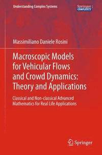 bokomslag Macroscopic Models for Vehicular Flows and Crowd Dynamics: Theory and Applications