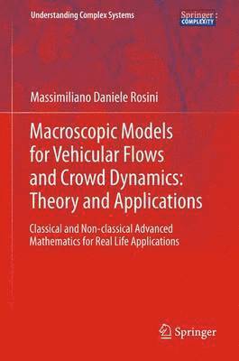 bokomslag Macroscopic Models for Vehicular Flows and Crowd Dynamics: Theory and Applications