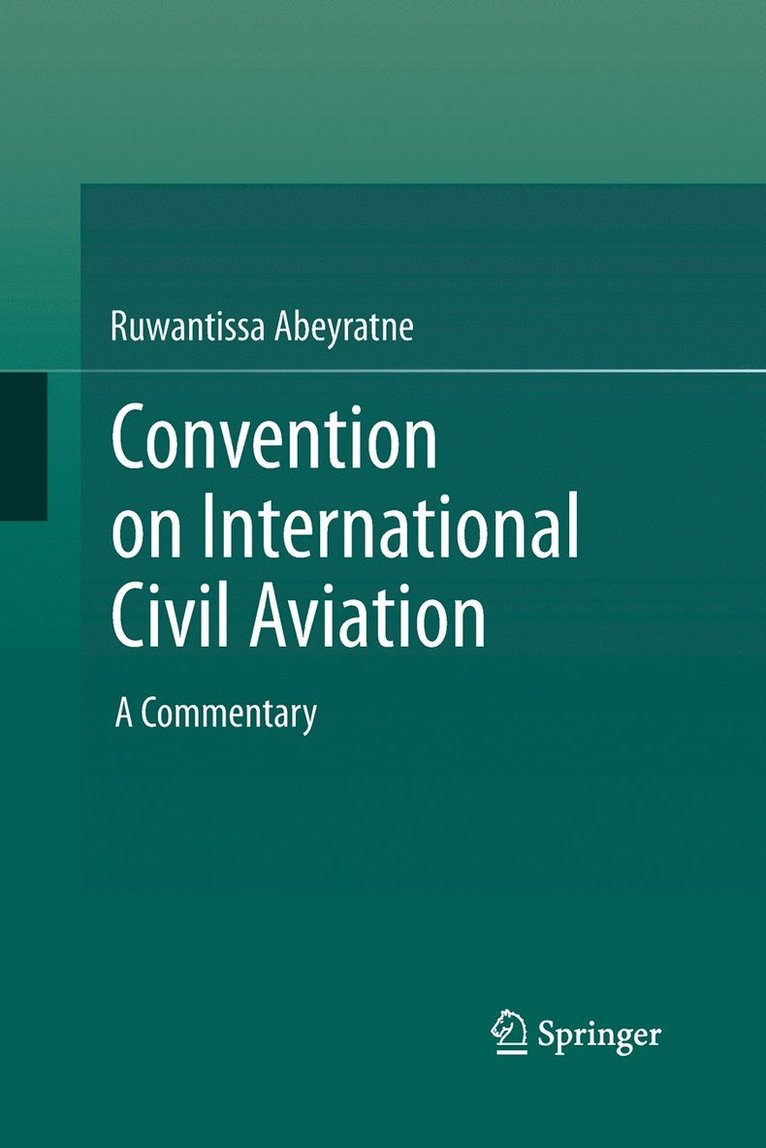 Ruwantissa Abeyratne - Convention on International Civil Aviation, Häftad