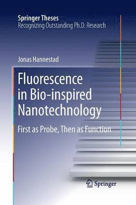 Fluorescence in Bio-inspired Nanotechnology 1