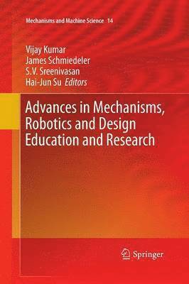 Advances in Mechanisms, Robotics and Design Education and Research 1