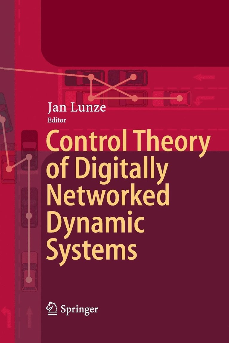 Control Theory of Digitally Networked Dynamic Systems 1