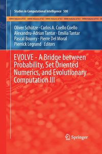 bokomslag EVOLVE - A Bridge between Probability, Set Oriented Numerics, and Evolutionary Computation III