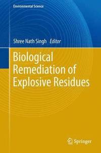 bokomslag Biological Remediation of Explosive Residues