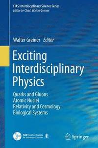 bokomslag Exciting Interdisciplinary Physics