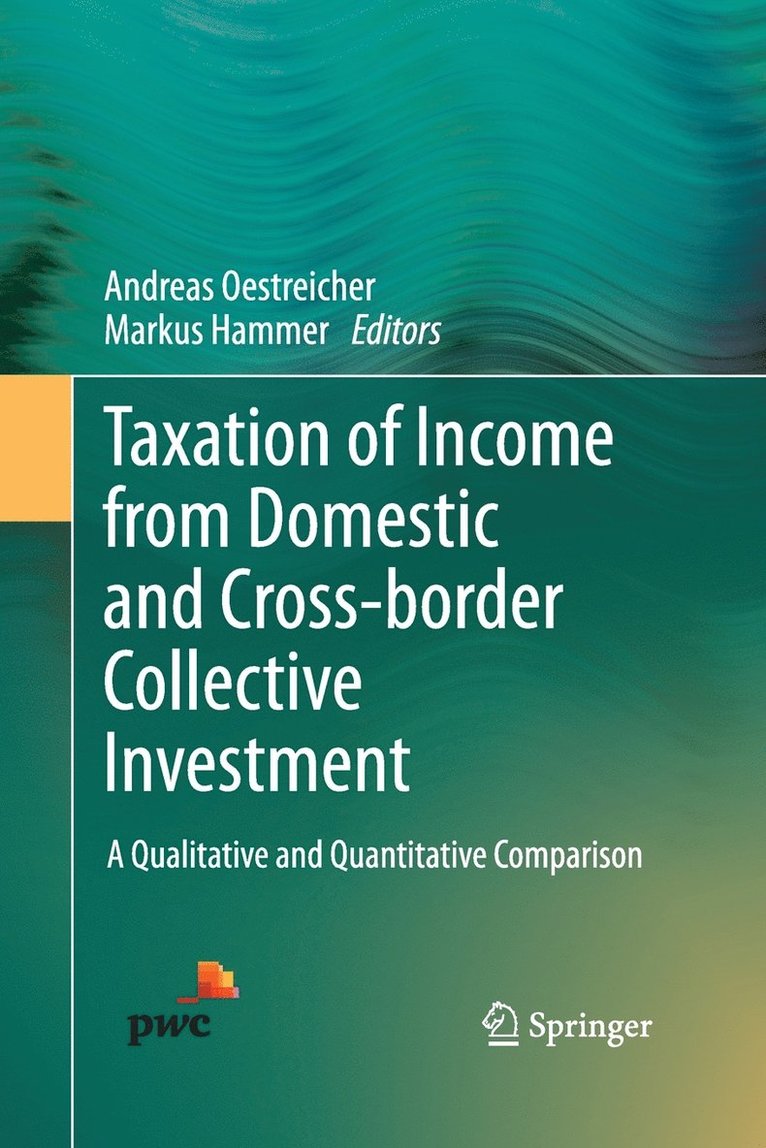 Taxation of Income from Domestic and Cross-border Collective Investment 1