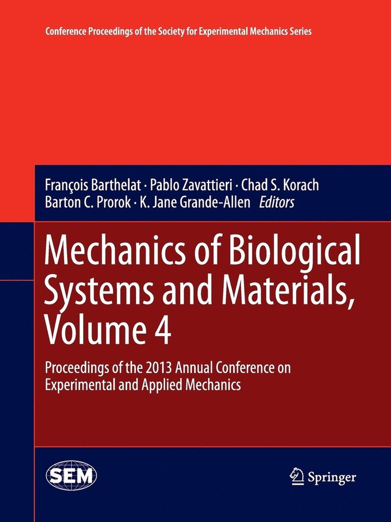 Mechanics of Biological Systems and Materials, Volume 4 1