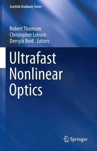 bokomslag Ultrafast Nonlinear Optics