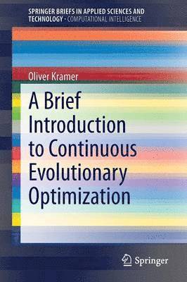 A Brief Introduction to Continuous Evolutionary Optimization 1