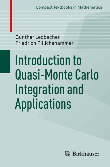 Gunther Leobacher, Friedrich Pillichshammer - Introduction to Quasi-Monte Carlo Integration and Applications, Häftad
