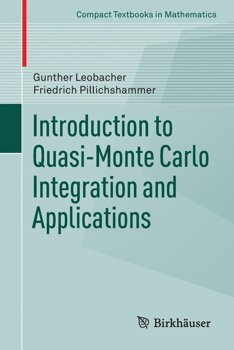 Gunther Leobacher, Friedrich Pillichshammer - Introduction to Quasi-Monte Carlo Integration and Applications, Häftad