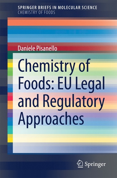 bokomslag Chemistry of Foods: EU Legal and Regulatory Approaches