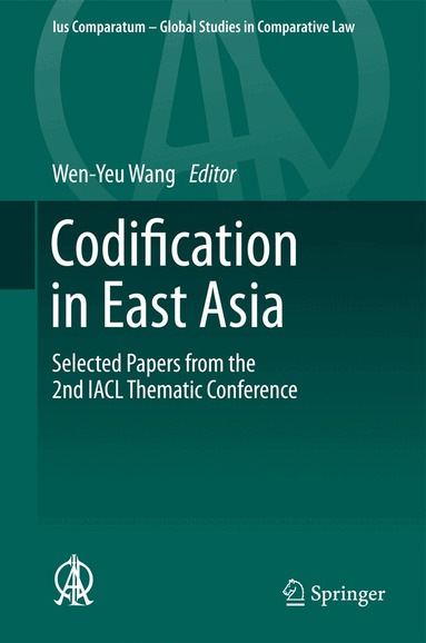 Wen-Yeu Wang - Codification in East Asia, Inbunden