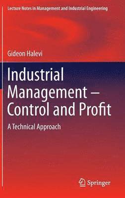 bokomslag Industrial Management- Control and Profit