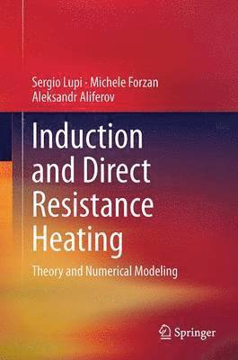 Induction and Direct Resistance Heating 1