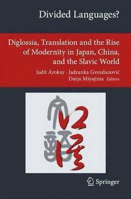 Judit Árokay, Jadranka Gvozdanović, Darja Miyajima, Jadranka Gvozdanovic, Jadranka Gvozdanovi¿ - Divided Languages?, Häftad