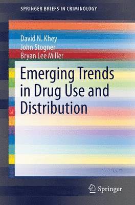 Emerging Trends in Drug Use and Distribution 1