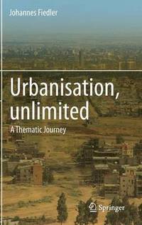 bokomslag Urbanisation, unlimited