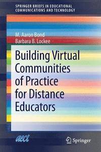 bokomslag Building Virtual Communities of Practice for Distance Educators