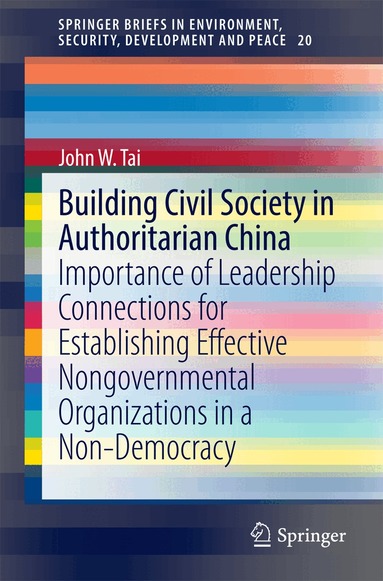 John W. Tai - Building Civil Society in Authoritarian China, Häftad