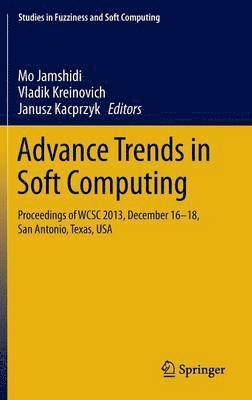 Advance Trends in Soft Computing 1