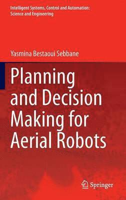 bokomslag Planning and Decision Making for Aerial Robots