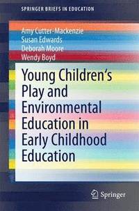 bokomslag Young Children's Play and Environmental Education in Early Childhood Education