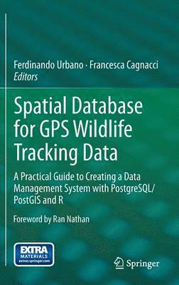 Spatial Database for GPS Wildlife Tracking Data 1