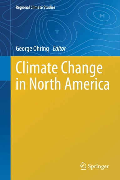George Ohring - Climate Change in North America, Inbunden