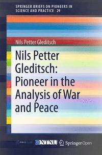 bokomslag Nils Petter Gleditsch: Pioneer in the Analysis of War and Peace