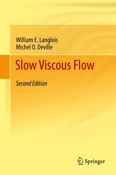 William E. Langlois, Michel O. Deville - Slow Viscous Flow, Inbunden