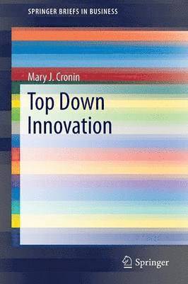 Mary J. Cronin, Mary J. Cronin - Top Down Innovation, Häftad